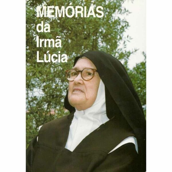 Memórias da Irmã Lúcia. Vol. 1