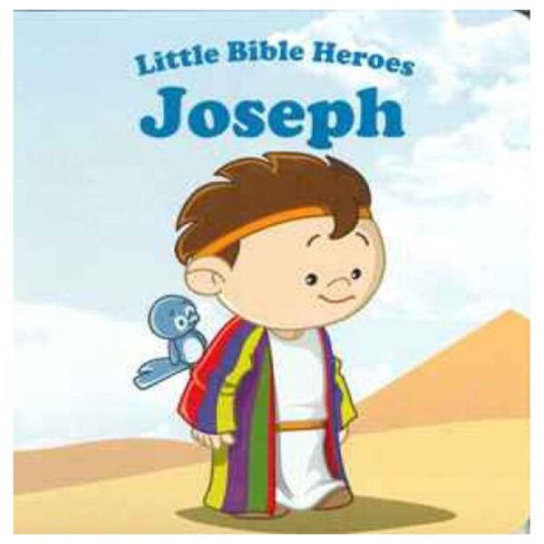 Joseph: Little Bible Heroes - Victoria Kovacs