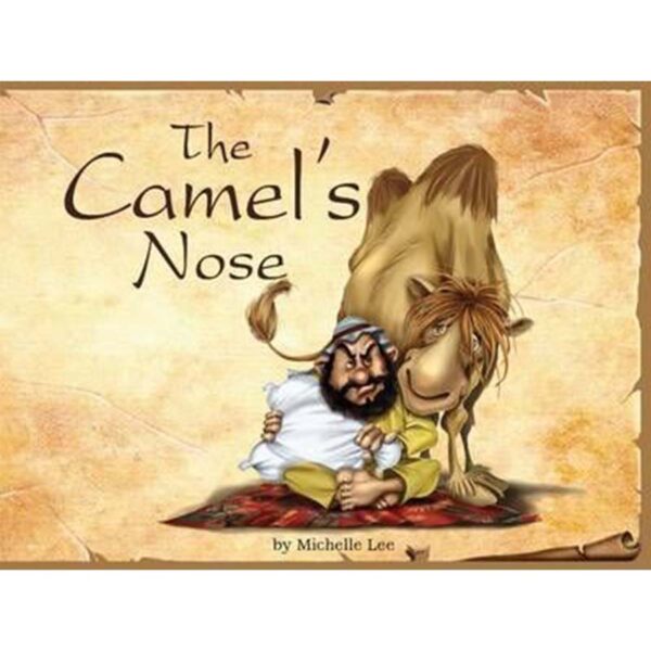 The Camel's Nose: Timeless Tales, original stories and folk tales - Jan Marcus, Michelle Lee