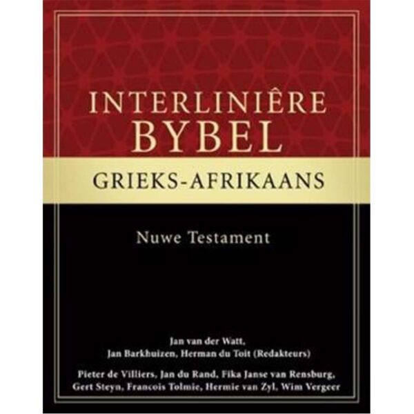 Interliniere Bybel Grieks-Afrikaans Nuwe Testament